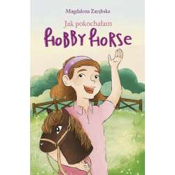 Jak pokochałam hobby horse - 1