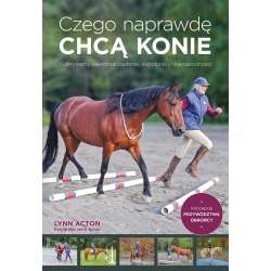 Czego naprawdę chcą konie - 1