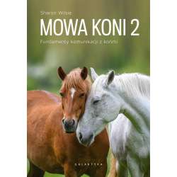 Mowa koni T.2 Fundamenty komunikacji z końmi - 1
