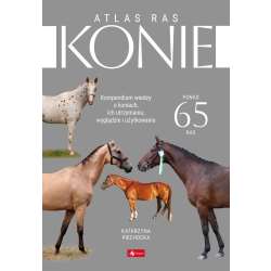 Konie. Atlas ras - 1